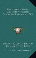 Des Herrn Johann Valentin Pietschen Gebundne Schriften (1740)