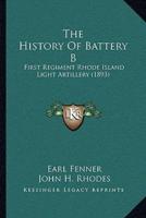 The History Of Battery B