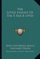 The Little Knight Of The X Bar B (1910)