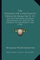 The Evidence Of Christianity Deduced From Facts V2