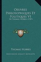 Oeuvres Philosophiques Et Politiques V1