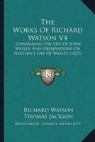 The Works Of Richard Watson V4