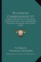 Plutarchi Chaeronensis V1