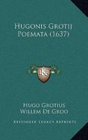 Hugonis Grotij Poemata (1637)