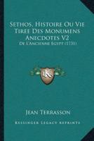 Sethos, Histoire Ou Vie Tiree Des Monumens Anecdotes V2