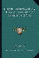 Orphei Argonautica Hymni Libellus De Lapidibus (1764)
