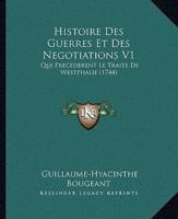 Histoire Des Guerres Et Des Negotiations V1