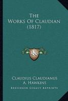 The Works Of Claudian (1817)