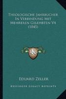 Theologische Jahrbucher In Verbindung Mit Mehreren Gelehrten V4 (1845)