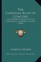 The Christian Book Of Concord