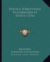 Poetica D'Aristotele Vulgarizzata Et Sposta (1576)