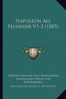 Napoleon Als Feldherr V1-2 (1885)