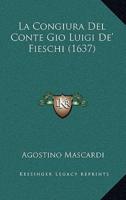 La Congiura Del Conte Gio Luigi De' Fieschi (1637)