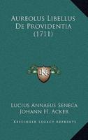 Aureolus Libellus De Providentia (1711)
