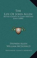 The Life Of John Allen