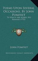 Poems Upon Several Occasions, By John Pomfret