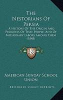 The Nestorians Of Persia