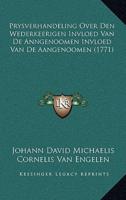 Prysverhandeling Over Den Wederkeerigen Invloed Van De Anngenoomen Invloed Van De Aangenoomen (1771)