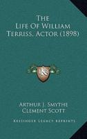 The Life Of William Terriss, Actor (1898)