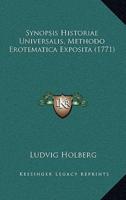 Synopsis Historiae Universalis, Methodo Erotematica Exposita (1771)