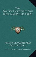 The Boys Of Holy Writ And Bible Narratives (1865)