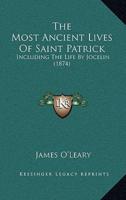 The Most Ancient Lives Of Saint Patrick