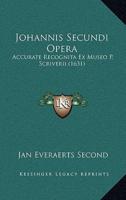 Johannis Secundi Opera