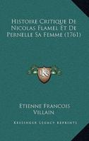 Histoire Critique De Nicolas Flamel Et De Pernelle Sa Femme (1761)