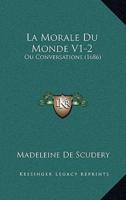 La Morale Du Monde V1-2