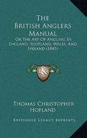 The British Anglers Manual