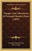 Voyages And Adventures Of Fernand Mendez Pinto (1892)