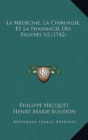 La Medecine, La Chirurgie, Et La Pharmacie Des Pauvres V2 (1742)