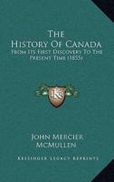 The History Of Canada
