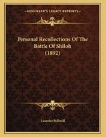 Personal Recollections Of The Battle Of Shiloh (1892)