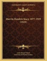 Marvin Hendrix Stacy, 1877-1919 (1919)
