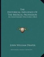 The Historical Influence Of The Medical Profession