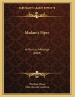 Madame Piper