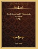The Principles Of Pianoforte Practice (1921)