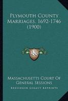 Plymouth County Marriages, 1692-1746 (1900)