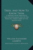 Trees, And How To Know Them