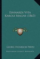 Einhardi Vita Karoli Magni (1863)