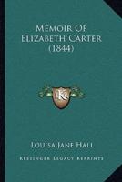 Memoir Of Elizabeth Carter (1844)