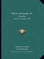 Messe Solennelle, St. Cecilia