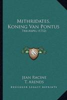 Mithridates, Koning Van Pontus