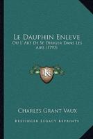 Le Dauphin Enleve