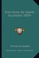Vita Nova Di Dante Alighieri (1829)