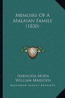 Memoirs Of A Malayan Family (1830)