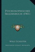 Psychosophisches Skizzenbuch (1901)