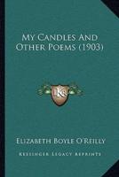 My Candles And Other Poems (1903)
