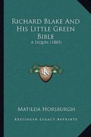 Richard Blake And His Little Green Bible